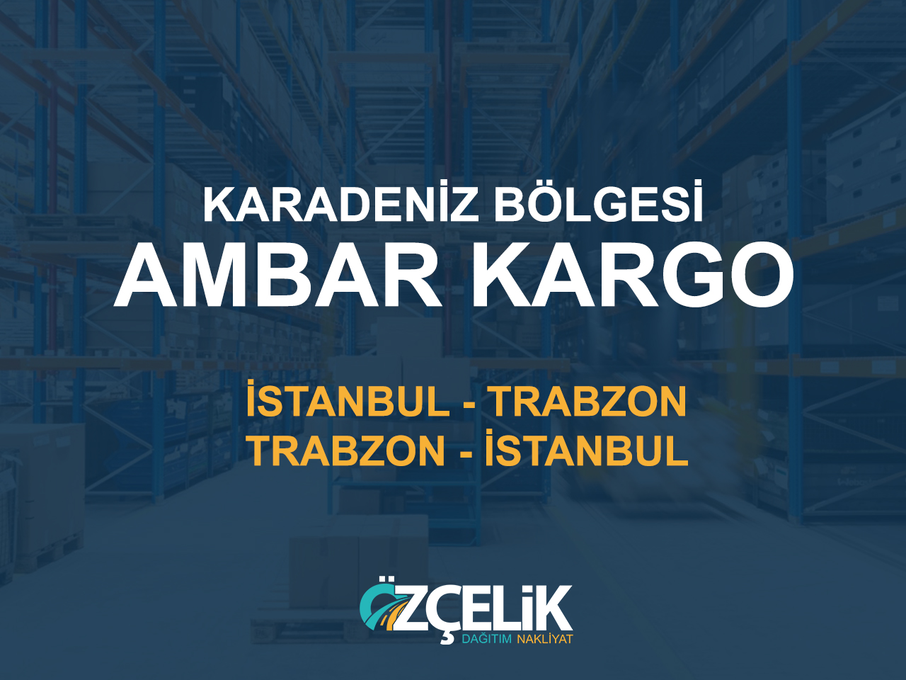 Trabzon Ambar Kargo - Karadeniz Ambar Kargo