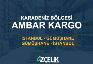 Gümüşhane Ambar Kargo - Karadeniz Ambar Kargo